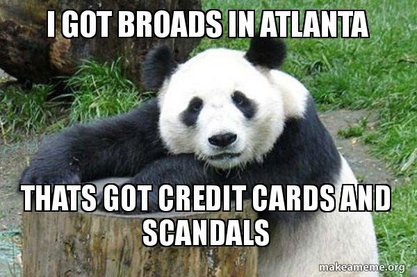 broads in atlanta credit card meme