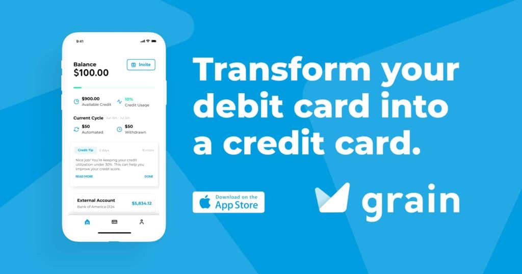 Transform your debit card into a credit card with grain. Get approval for a credit line just by linking your bank account.